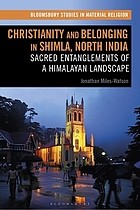 Cover of: Christianity and Belonging in Shimla, North India: Sacred Entanglements of a Himalayan Landscape