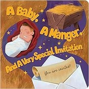 Cover of: Baby, a Manger, and a Very Special Invitation