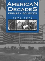 Cover of: American Decades Primary Sources: 1970-1979 (American Decades)