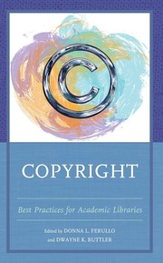 Cover of: Copyright: Best Practices for Academic Libraries