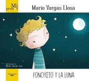 Cover of: Fonchito y la luna by Mario Vargas Llosa, Mario Vargas Llosa