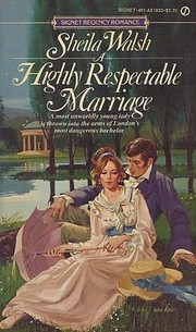 Cover of: A Highly Respectable Marriage by Sheila F Walsh