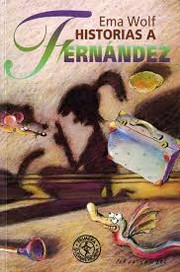 Cover of: Historias a Fernandez