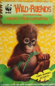 Cover of: Orang-utan adventure by Linda Chapman, Linda Chapman