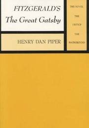 Cover of: Fitzgerald's The Great Gatsby by [edited by] Henry Dan Piper.