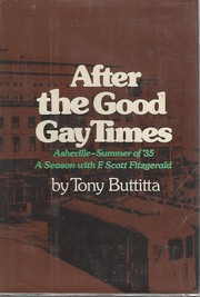 Cover of: After the good gay times by Tony Buttitta, Tony Buttitta