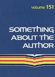 Cover of: Something about the Author v. 151: Facts and Pictures about Authors and Illustrators of Books for Young People (Something About the Author)
