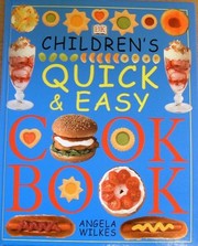 Cover of: Children's quick & easy cook book. by Angela Wilkes, Angela Wilkes