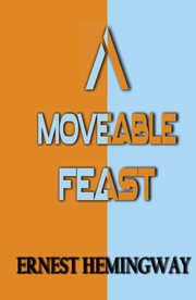 Cover of: A moveable feast. by Ernest Hemingway