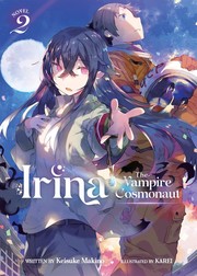 Cover of: Irina: The Vampire Cosmonaut (Light Novel) Vol. 2