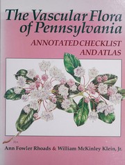 Cover of: The vascular flora of Pennsylvania: annotated checklist and atlas