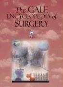 Cover of: The Gale Encyclopedia of Surgery: A Guide for Patients and Caregivers