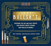 Cover of: It's Never Our Fault and Other Shameless Excuses: A Compendium of Corporate Lies That Protect Profits and Thwart Progress