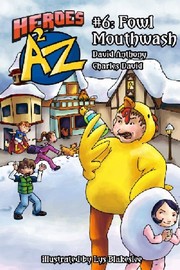 Cover of: Heroes A2Z #6: Fowl Mouthwash