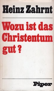 Cover of: Wozu ist das Christentum gut?