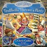 Cover of: Trollbella Throws a Party by Chris Colfer, Brandon Dorman