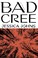 Cover of: Bad Cree