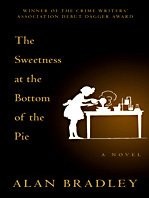 Cover of: The Sweetness at the Bottom of the Pie by Alan Bradley, Alan Bradley