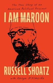 I Am Maroon by Russell Shoats, Kanya D'Almeida