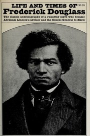 Cover of: Life and times of Frederick Douglass by Frederick Douglass, Mr.George L. Ruffin, Celeste-Marie Bernier, Andrew Taylor