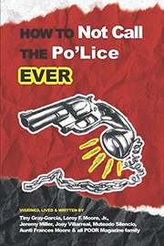 Cover of: How to Not Call the Po'Lice Ever