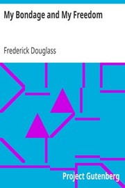 Cover of: My bondage and my freedom by Frederick Douglass