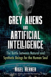 Cover of: Grey Aliens and Artificial Intelligence by Nigel Kerner, Nigel Kerner