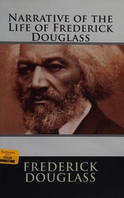 Cover of: Narrative of the Life of Frederick Douglas by Frederick Douglass, Frederick Douglass, Editorial Editorial International