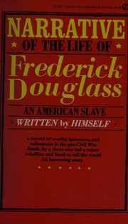 Cover of: Narrative of the Life of Frederick Douglass, An American Slave by Frederick Douglass, Frederick Douglass