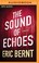 Cover of: Sound of Echoes, The