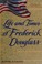 Cover of: Life and times of Frederick Douglass