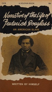 Cover of: Narrative of the Life of Frederick Douglass by Frederick Douglass, Frederick Douglass