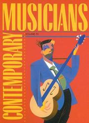 Cover of: Contemporary Musicians: Profiles Of The People In Music (Contemporary Musicians)