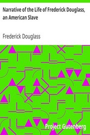 Cover of: Narrative of the life of Frederick Douglass, an American slave by Frederick Douglass