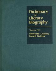 Cover of: Dictionary of Literary Biography v. 327: Sixteenth-Century French Writers