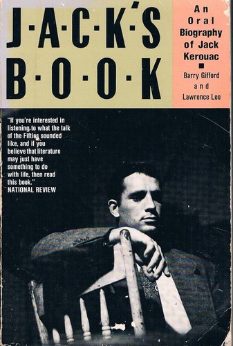 Jack's Book An Oral Biography of Jack Kerouac