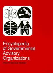 Cover of: Encyclopedia of Governmental Advisory Organizations by Donna Batten, Donna Batten