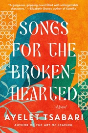 Cover of: Songs for the Brokenhearted: A Novel