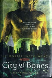 Cover of: City of Bones: The Mortal Instruments Book 1