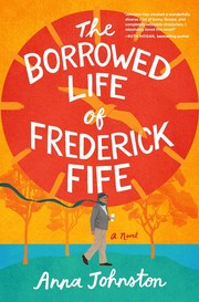 Cover of: Borrowed Life of Frederick Fife: A Novel