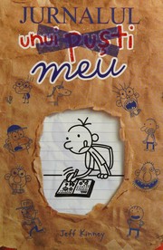 Cover of: Jurnalul unui pusti by Jeff Kinney, Jeff Kinney