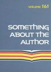 Cover of: Something About the Author v. 161: Facts and Pictures About Authors and Illustrators of Books For Young People (Something About the Author)