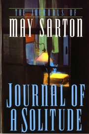 Cover of: Journal of a solitude by May Sarton, May Sarton