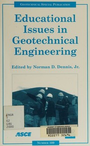 Cover of: Educational Issues in Geotechnical Engineering: Proceedings of Sessions of Geo-Denver 2000 : August 5-8, 2000, Denver, Colo (Geotechnical Special Publication)