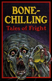 Cover of: Bone chilling tales of fright by 