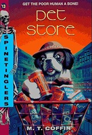 Cover of: Pet Store (Spinetinglers) by M. T. Coffin, M. T. Coffin