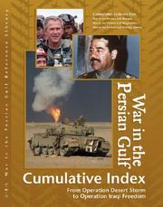 Cover of: War in the Persian Gulf Reference Library Cumulative Index Edition 1.: From Operation Desert Storm to Operation Iraqi Freedom (U-X-L War in the Persian Gulf Reference Library)