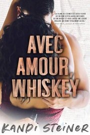 Cover of: Avec amour, Whiskey