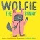 Cover of: Wolfie the bunny