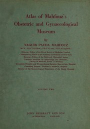 Cover of: Atlas of Mahfouz's obstetric and gynaecological museum: Volume Two